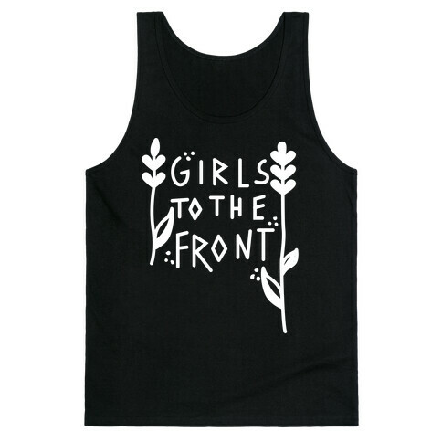 Girls To The Front Tank Top