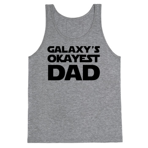 Galaxy's Okayest Dad Tank Top
