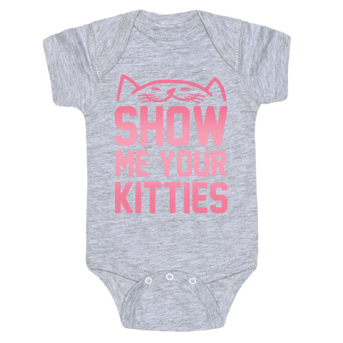 Show Me Your Kitties Baby One-Piece