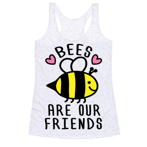 Bees Are Our Friends Racerback Tank Top