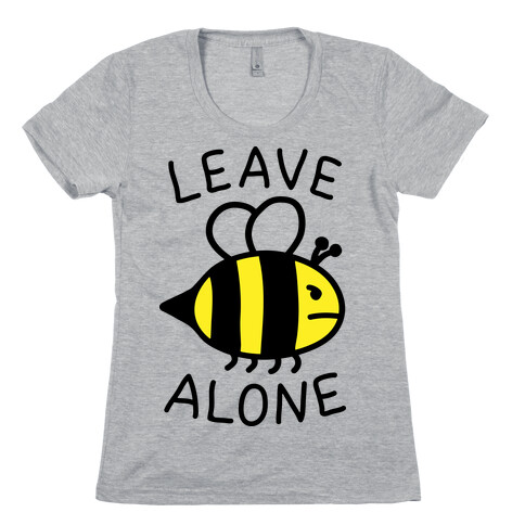 Leave Bee Alone Womens T-Shirt
