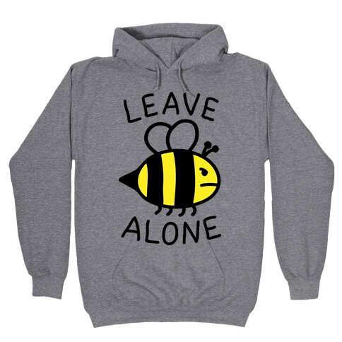 Leave Bee Alone Hooded Sweatshirt