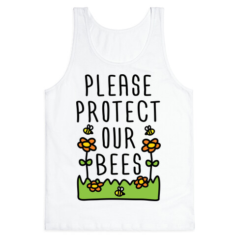 Please Protect Our Bees Tank Top