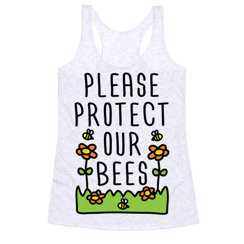 Please Protect Our Bees Racerback Tank Top