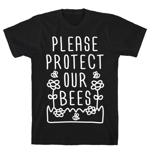 Please Protect Our Bees T-Shirt
