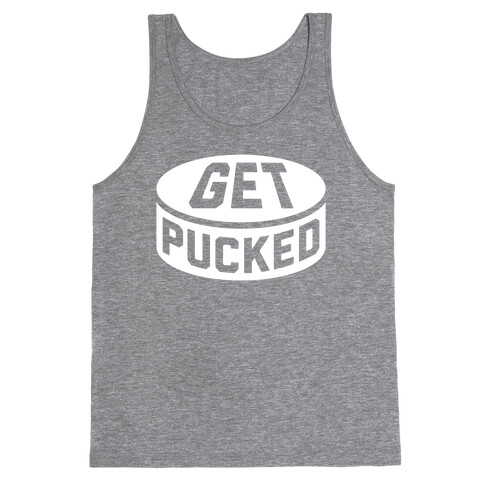 Get Pucked Tank Top
