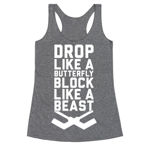 Drop Like A Butterfly, Block Like A Beast Racerback Tank Top