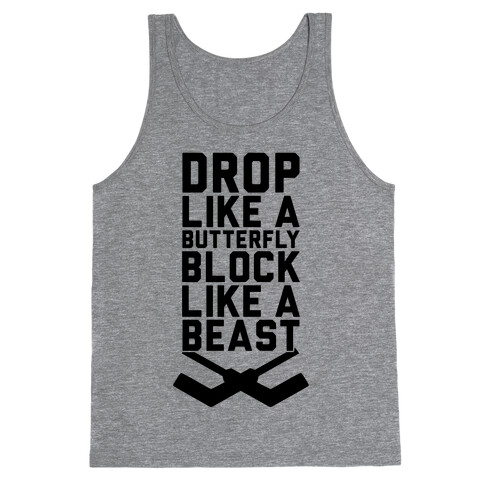 Drop Like A Butterfly, Block Like A Beast Tank Top