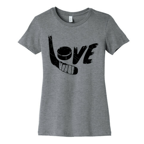 Love Hockey (Distressed)  Womens T-Shirt