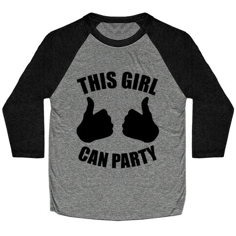 This Girl Can Party Baseball Tee