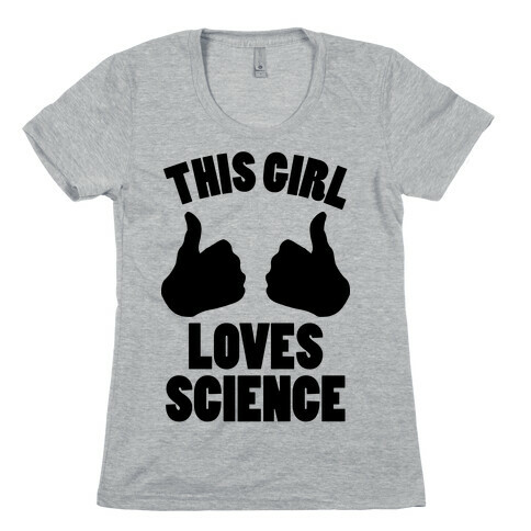 This Girl Loves Science Womens T-Shirt