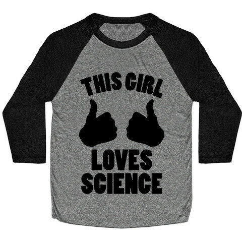 This Girl Loves Science Baseball Tee