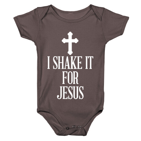 Shake It For Jesus Baby One-Piece