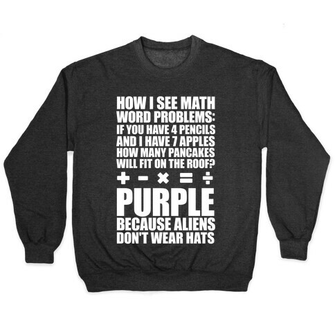 How I See Math Word Problems Pullover
