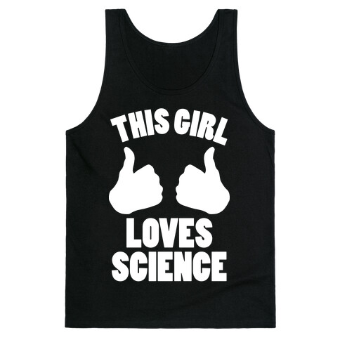 This Girl Loves Science (White Ink) Tank Top