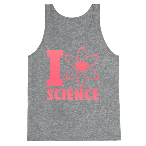 I Love Science (Atom Heart) Tank Top