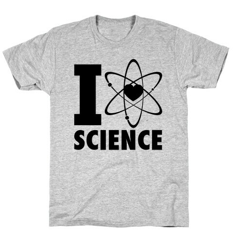 I Love Science (Atom Heart) T-Shirt