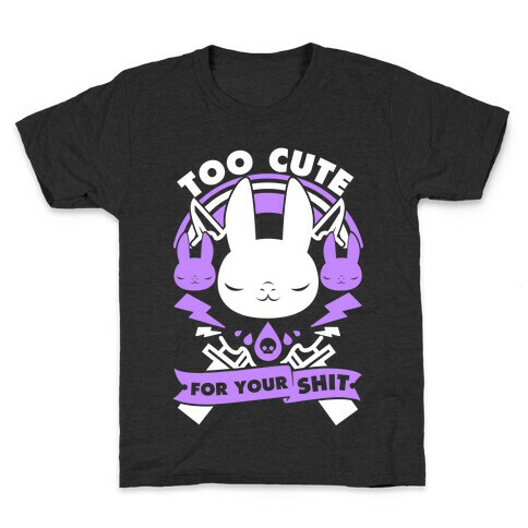 Too Cute For Your Shit Kids T-Shirt