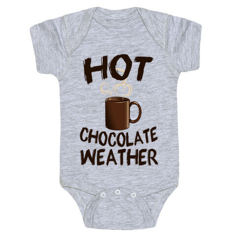 How Chocolate Weather  Baby One-Piece