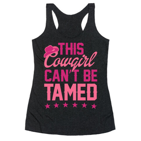 This Cowgirl Can't Be Tamed Racerback Tank Top