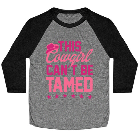 This Cowgirl Can't Be Tamed Baseball Tee
