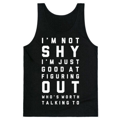 I'm Not Shy Tank Top