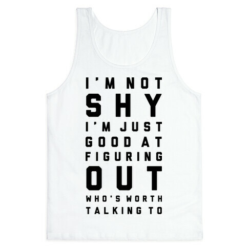 I'm Not Shy Tank Top