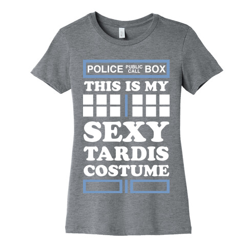 This Is My Sexy Tardis Costume Womens T-Shirt