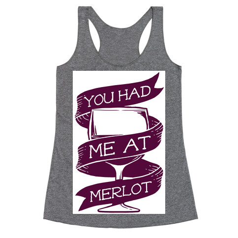 You Had Me at Merlot Racerback Tank Top