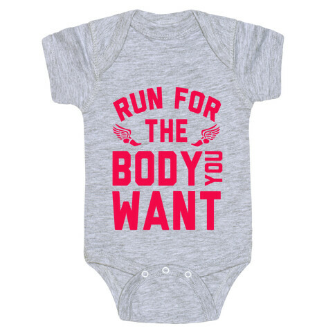 Run for the Body You Want! Baby One-Piece