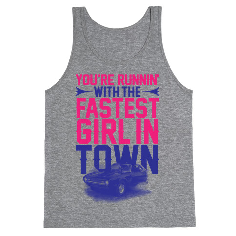 Fastest Girl In Town Tank Top