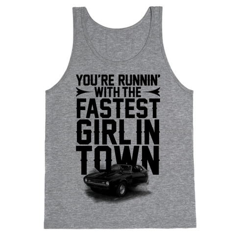 Fastest Girl In Town Tank Top