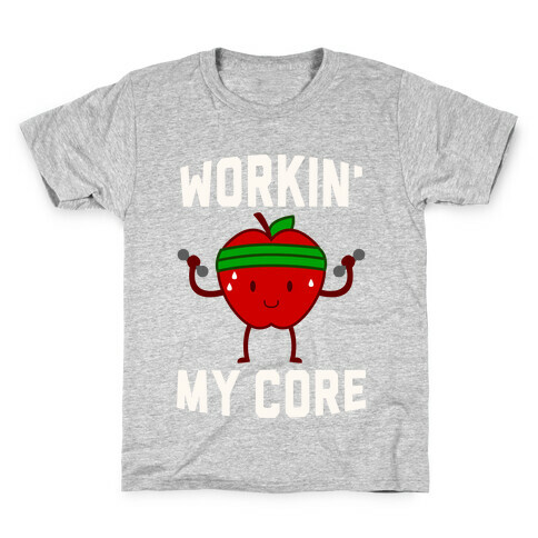 Workin' My Core Kids T-Shirt