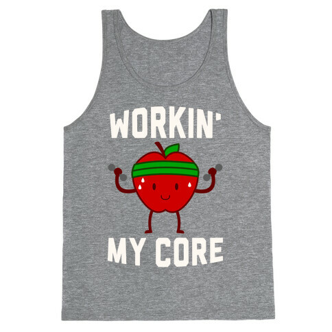 Workin' My Core Tank Top