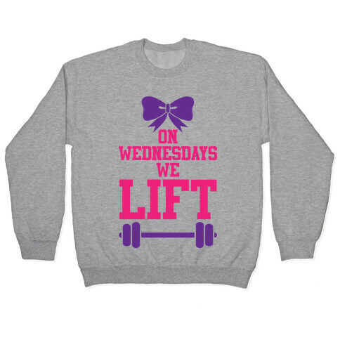 On Wednesdays We Lift Pullover