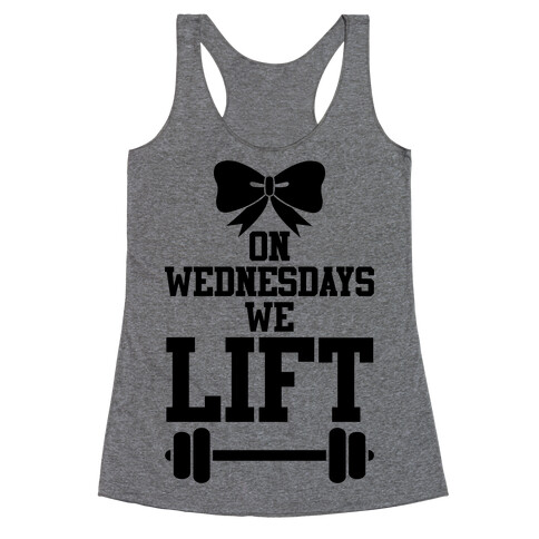 On Wednesdays We Lift Racerback Tank Top