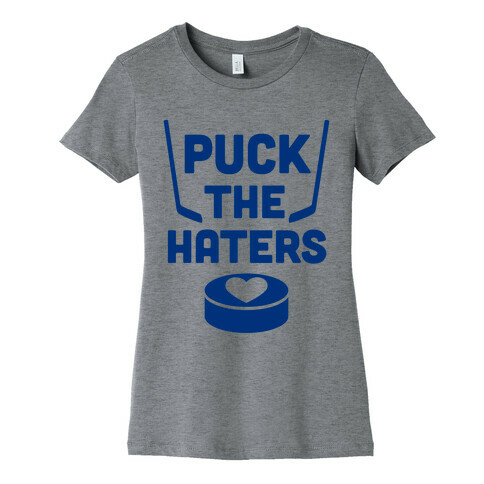 Puck The Haters Womens T-Shirt