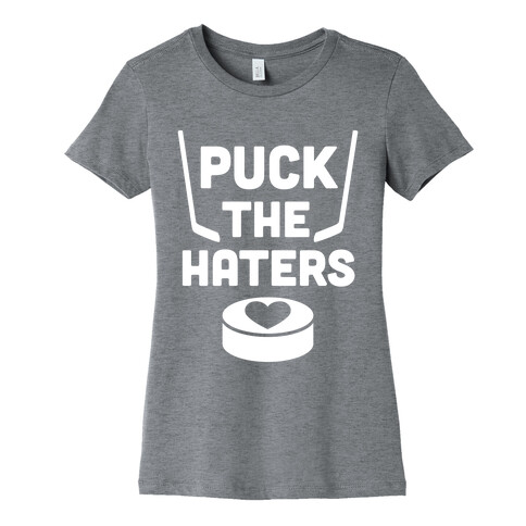 Puck The Haters Womens T-Shirt