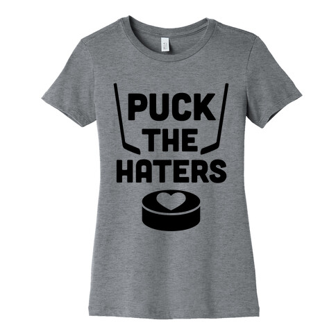 Puck The Haters Womens T-Shirt