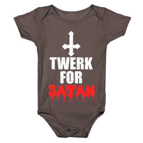Twerk For Satan Baby One-Piece