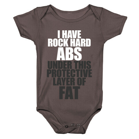 I Have Rock Hard Abs Baby One-Piece