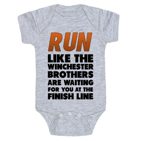 Run Like the Winchester Brothers are Waiting Baby One-Piece