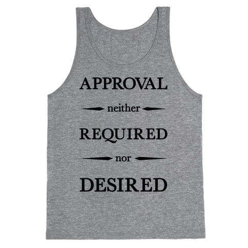 Approval Neither Required Nor Desired Tank Top