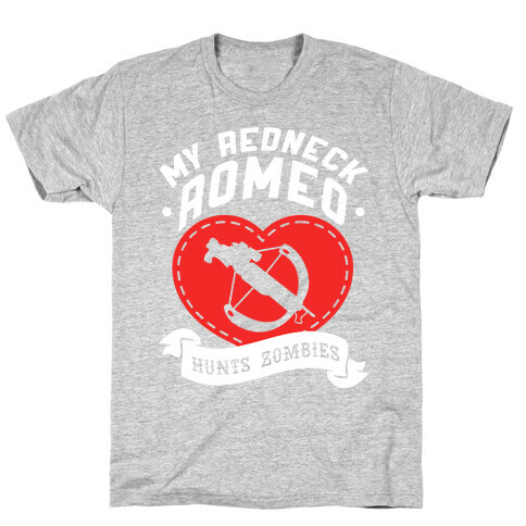 My Redneck Romeo Hunts Zombies T-Shirt
