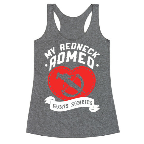 My Redneck Romeo Hunts Zombies Racerback Tank Top