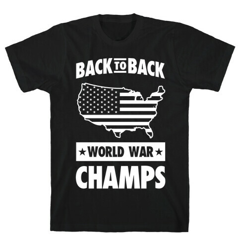 Back to Back World War Champs T-Shirt