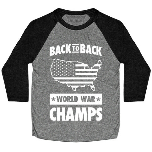 Back to Back World War Champs Baseball Tee