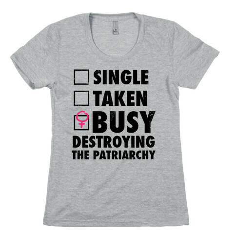 Busy Destroying The Patriarchy (Vintage) Womens T-Shirt