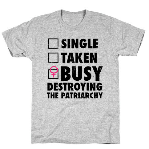 Busy Destroying The Patriarchy (Vintage) T-Shirt