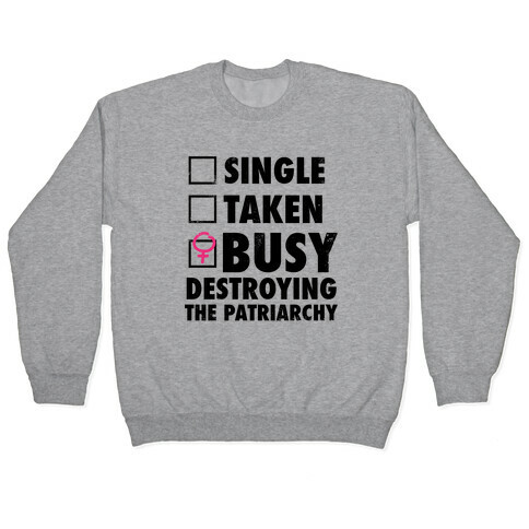 Busy Destroying The Patriarchy (Vintage) Pullover